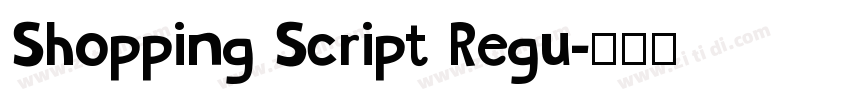 Shopping Script Regu字体转换